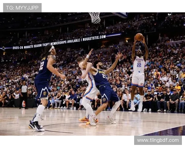 掘金与雷霆激战正酣文字直播全程回顾精彩瞬间与战术分析